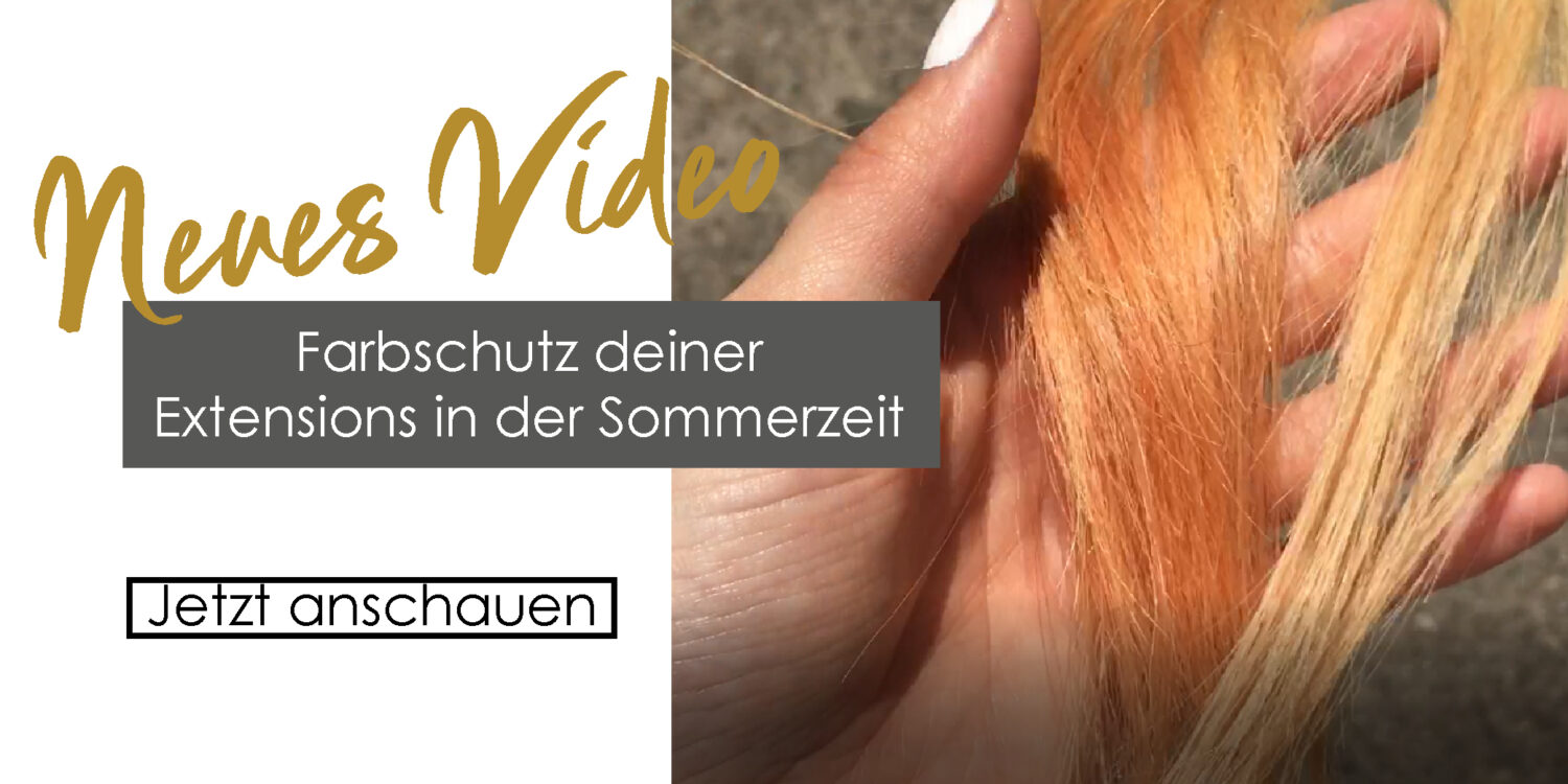 Verfärbung Extensions Pflege