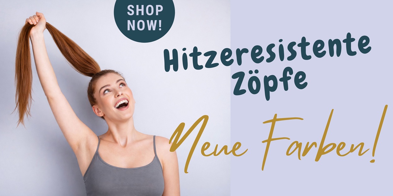 Hitzeresitente Zöpfe Hitzeresitente Zöpfe